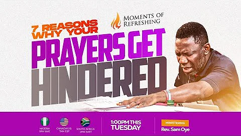 UNBELIEVABLE! 2 Reasons Why Your Prayers Are Been Hindered | Moment of Refreshing With Rev Sam Oye