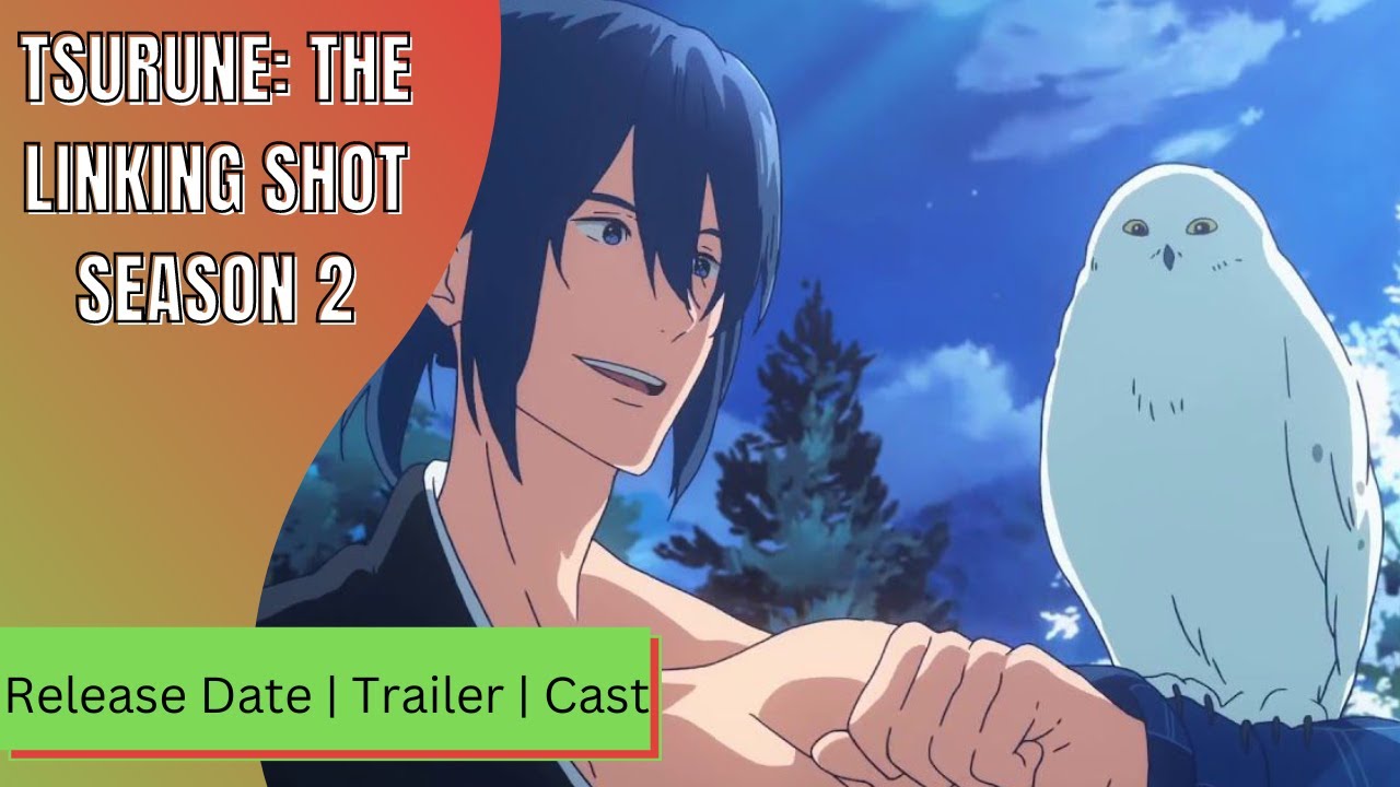 Tsurune: The Linking Shot Official Trailer 