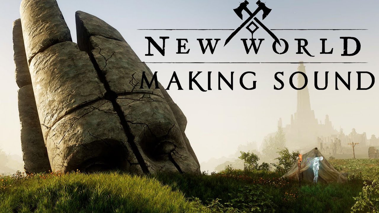 (MMORPG) New World - Making Sound