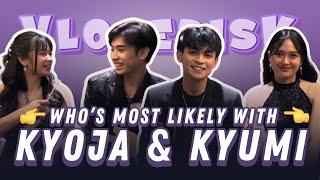 VLOGERISK EP 1: KyoJa and KYumi Answer "Who's Most Likely To"