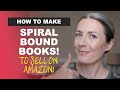 How To Make A Spiral Bound Book To Sell On Amazon - Low Content Book Publishing Lulu and Amazon FBA