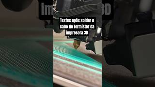 Testes após soldar o cabo do termistor da impresora 3D