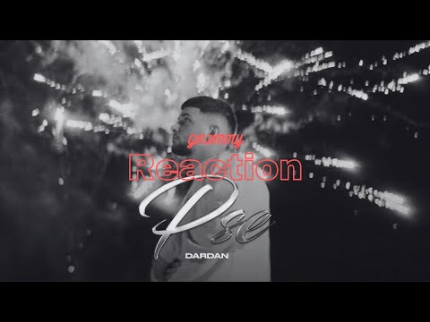 Dardan - "PSE" Reaction by ginjimmy