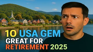 10 Hidden USA Towns Great For Retirement 2025