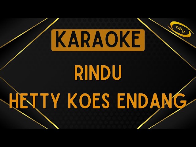 Hetty Koes Endang - Rindu [Karaoke] class=