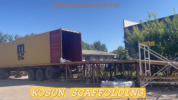 2025.3.19 LOADING CONTAINER-SCAFFOLDING FRAME Hunan Kosun Scaffold