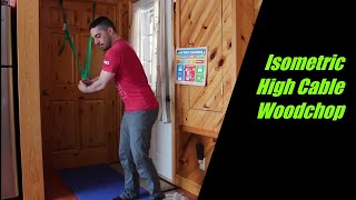 Isometric High Cable Woodchop