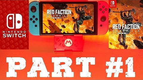 Red Faction Guerrilla Re-Mars-tered - Part #1 / Nintendo Switch / Handheld Mode / Gameplay