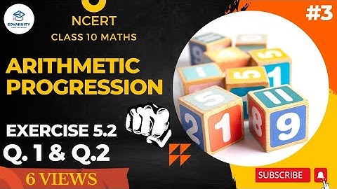 Arithmetic Progression || NCERT Exercise 5.2 Question 1 2  || Class 10 Maths #arithmeticprogression