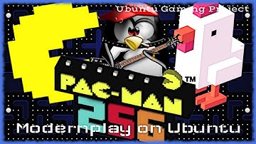 Modernplay on Ubuntu (Linux): Pac-Man 256