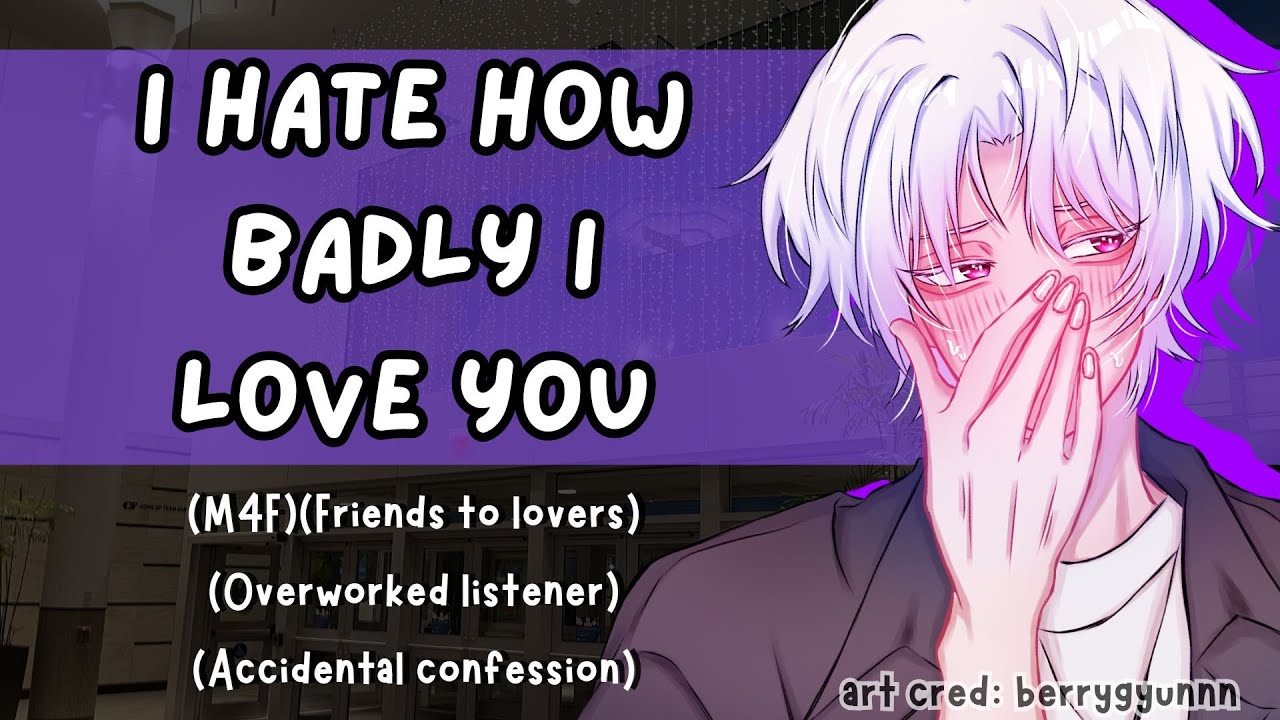 Drunk best friend admits to being madly in love with you (M4F)(Friends to lovers)