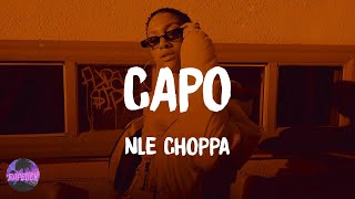 NLE Choppa - CAPO (lyrics)