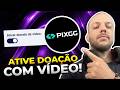 Como ATIVAR DONATE DE VÍDEO na PIXGG