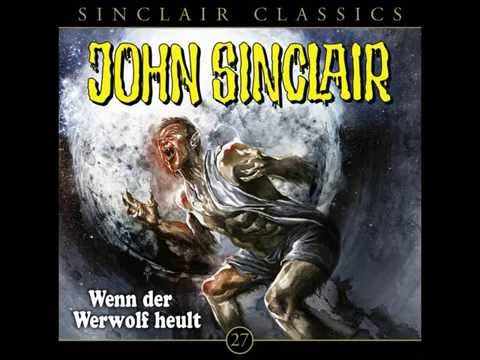 Jason Dark, John Sinclair Classics - Folge 27 - Wenn der Werwolf heult Jason Dark, John Sinclair Classics - Folge 27 - Wenn der Werwolf heult