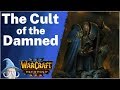 The Cult of the Damned (Hard) | The Scourge of Lordaeron | Warcraft 3 Reforged
