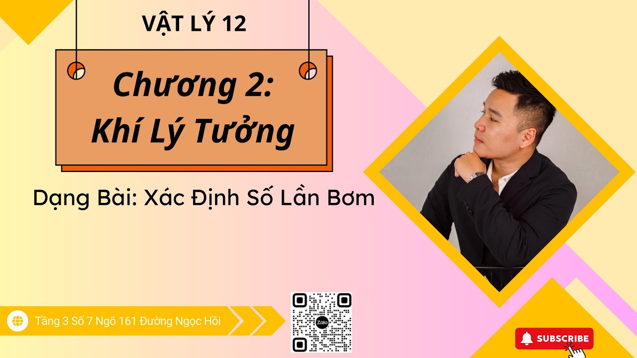 [VẬT LÝ 12] CHƯƠNG II: Khí Lý Tưởng| Dạng Bài: Xác Định Số Lần Bơm