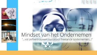 Mindset Van Het Freelance Ondernemen Denken Handelen Als Echte Ondernemer