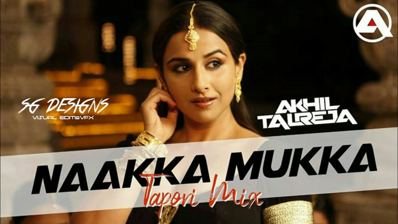 NAKKA MUKKA TAMIL DANCE MIX  DJ AKHIL TALREJA