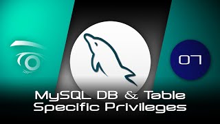 MySQL Database and Table Specific Privileges  | Tutorial