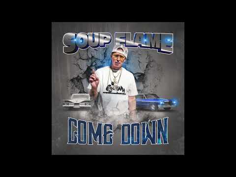 Download lagu SOUP FLAME- COME DOWN SOUP FLAME- COME DOWN