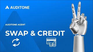 Auditone Agent Tutorial Swaps Credit System Explained