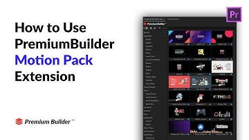PremiumBuilder Motion Pack Tutorial - Extension Toolkit for Premiere Pro