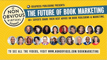 The Non-Obvious Virtual Summit on the Future of Book Marketing | Official Trailer