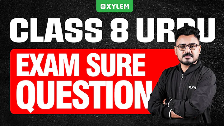 Class 8 Christmas Exam : URDU / Exam Sure Question | Xylem Class 8