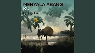 Menyala Abang Ku