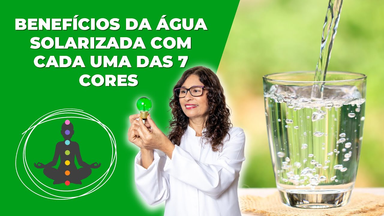 Benef cios Da gua Solarizada Com Cada Uma Das 7 Cores YouTube benef-cios-da-gua-solarizada-com-cada-uma-das-7-cores-youtube