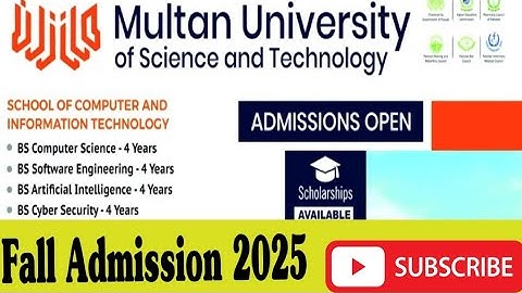 MULTAN UNIVERSITY Of SCIENCE & TECHNOLOGY | FALL ADMISSION OPEN 2025-26 | APPLY NOW|ADMISSION OPEN
