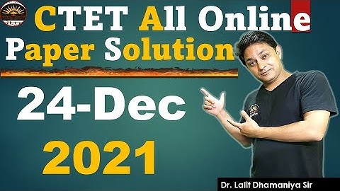 CTET Maths Complete Solution  24 Dec 2021 | CTET Previous Year Online Paper Solution | Lalit Sir