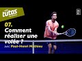 Comment raliser une vole   tuto tennis technique 7 avec paulhenri mathieu  fft