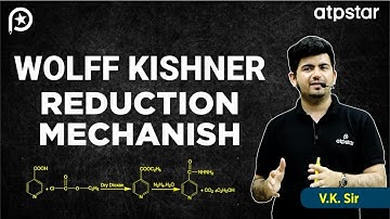 Wolff kishner reduction Trick in organic chemistry | IIT JEE & NEET | VK Sir | ATP STAR Kota