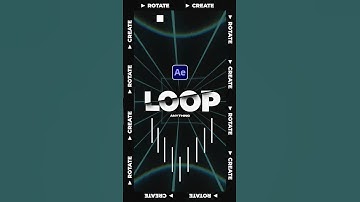 Loop Anything (Animations & Video) Forever in After Effects