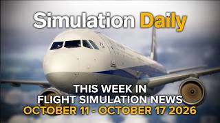 This Week in Flight Simulation News- Microsoft Flight Simulator, X-Plane, DCS World 10-11/10-17 2026 This Week in Flight Simulation News- Microsoft Flight Simulator, X-Plane, DCS World 10-11/10-17 2026