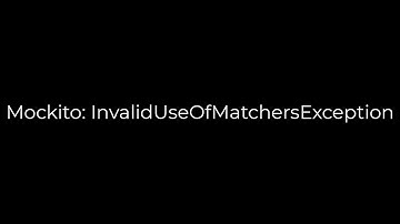 Java :Mockito: InvalidUseOfMatchersException(5solution)
