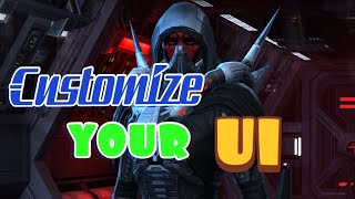 How To Customize Your UI In SWTOR