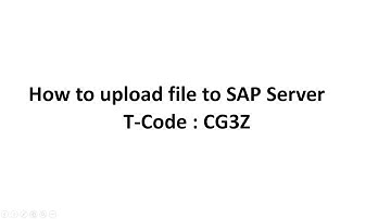 How to upload file to SAP application server - T-code CG3Z.