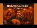 El Hachemi Guerouabi El Barah French Jazz Cover هاشمي قروابي البارح نسخة جاز فرنسية 