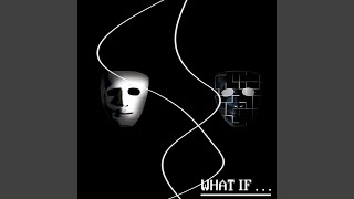 What If... (Interlude)