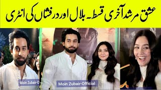 Dur e fishan & Bilal Abbas Khan entry | Ishq Murshid last Episode premier show