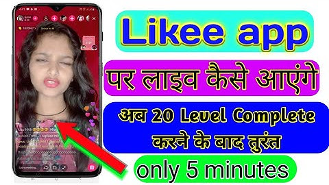like app par live kaise aaye || How to go live on likee app,  like app Live