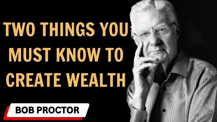Two Things You Must Know to Create Wealth - Bob Proctor sermons 2024