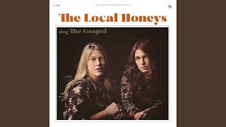 Video thumbnail of "The Local Honeys - I'm Going Home on the Morning Train"