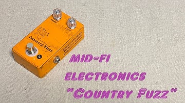 mid-fi electronics"Country Fuzz"