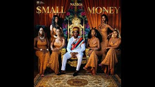 Nasboi – Small Money 