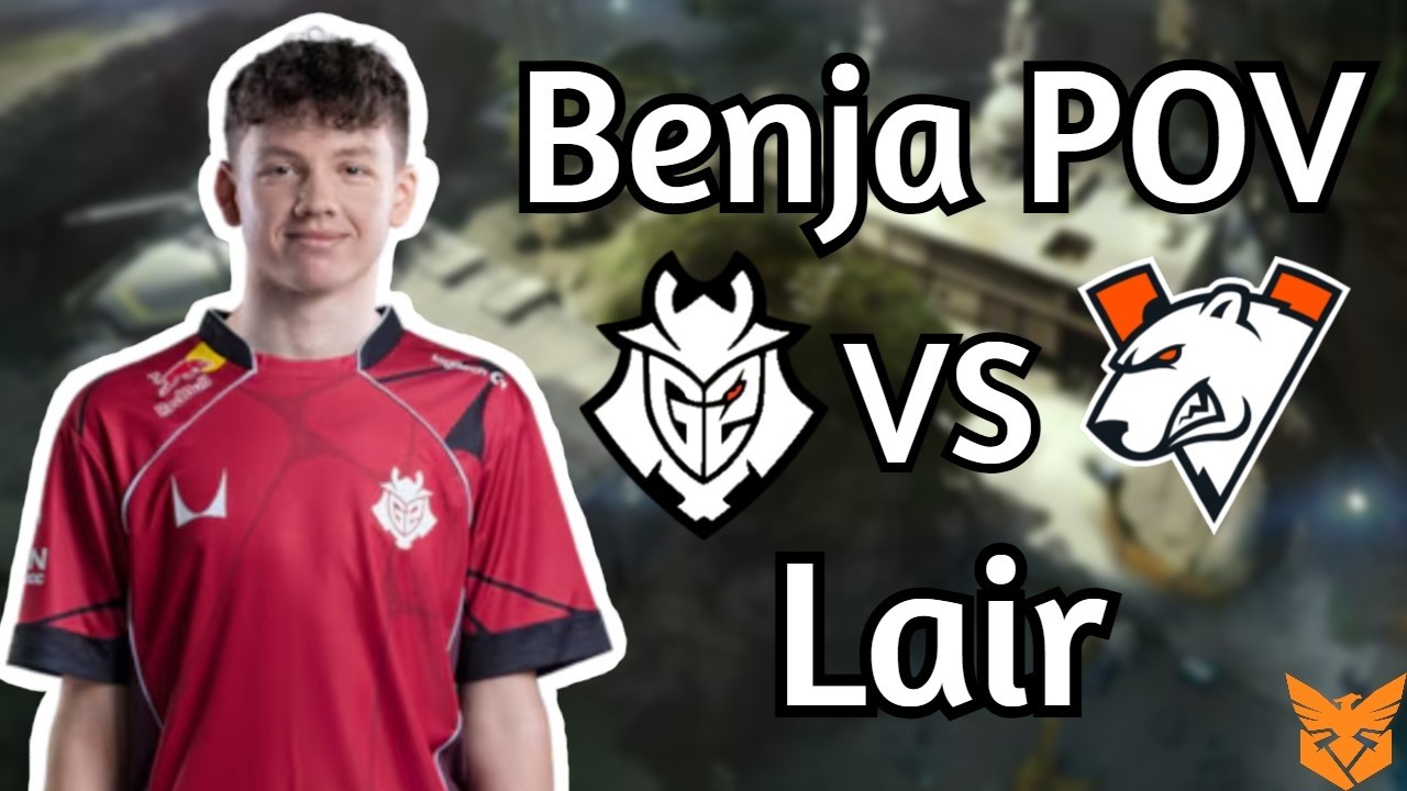 [Benjamaster POV] G2 vs Virtus.Pro | EML | Europe Mena Kickoff | Upper ...