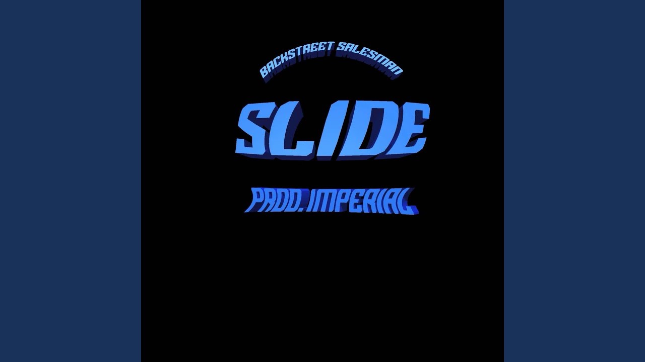 Watch Slide on YouTube Watch Slide on YouTube