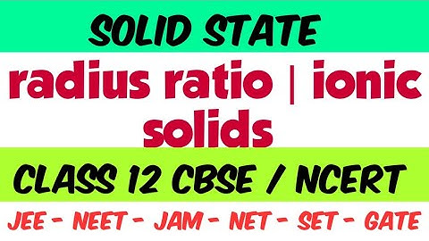 Radius ratio | structures of ionic solid |